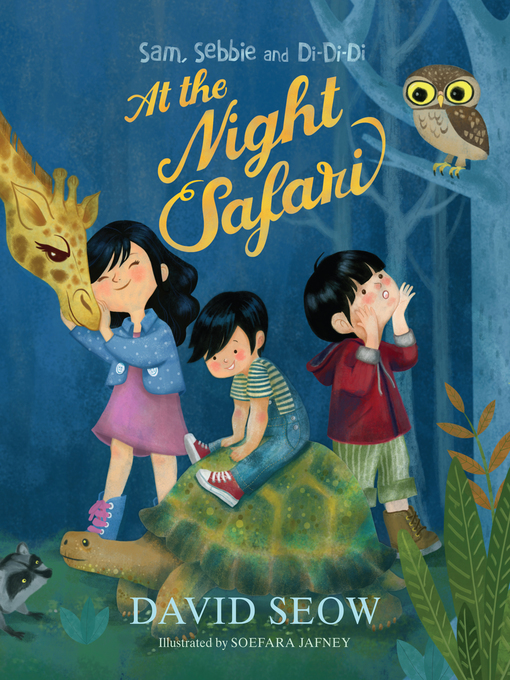 Title details for At the Night Safari by David Seow - Available